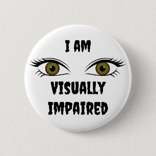 Personalized text Poor eyes  Button
