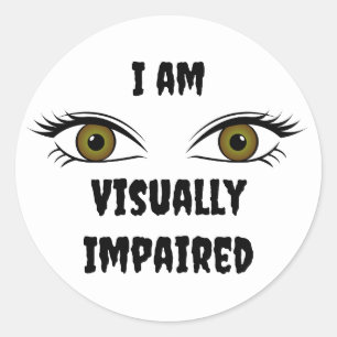 Personalized text Poor eyes Classic Round Sticker