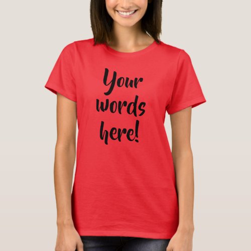 Personalized Text Womens T_Shirt