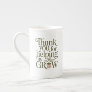 Personalized Thank You For Helping Me Grow Bone China Mug