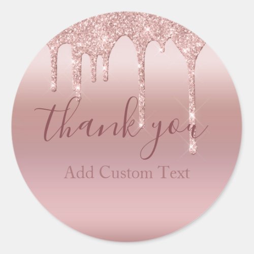 Personalized Thank You Rose Gold Glitter Drip  Classic Round Sticker