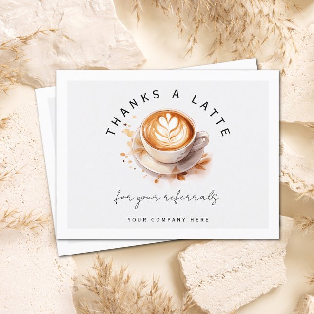 Personalized Thanks a Latte Referral Thank You Postcard (Creator Uploaded)
