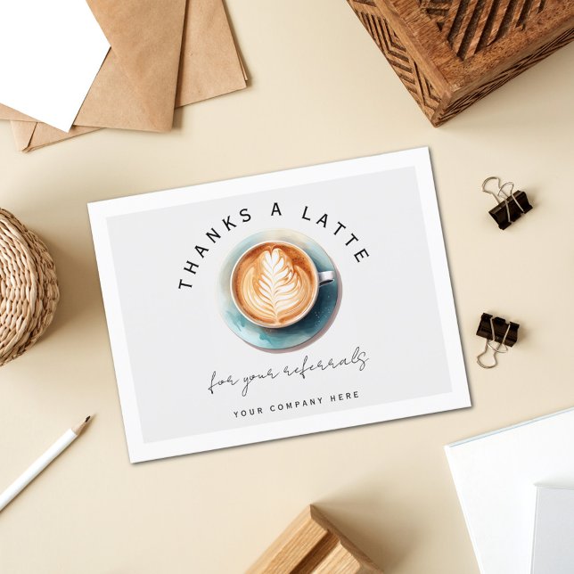 Personalized Thanks a Latte Referral Thank You  Postcard (Creator Uploaded)