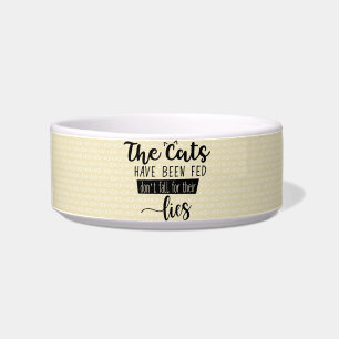 Personalized The Cats have Been Fed Bowl
