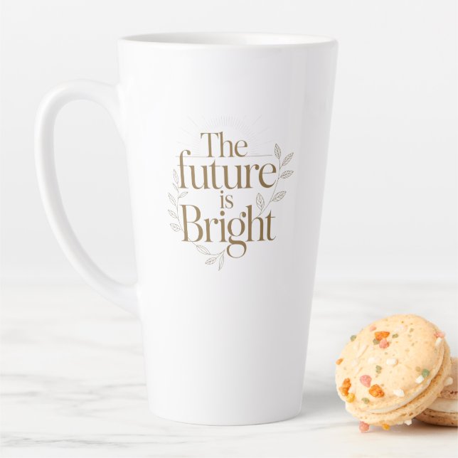 Personalized The Future Is Bright Quote Latte Mug (In Situ)