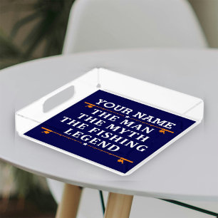 Personalized The Man The Myth The Fishing Legend Acrylic Tray
