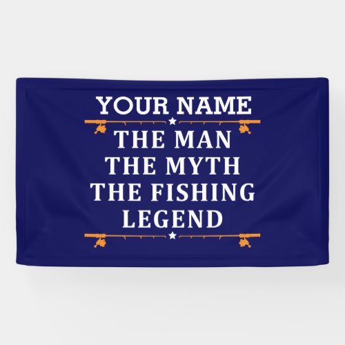 Personalized The Man The Myth The Fishing Legend Banner