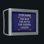 Personalized The Man The Myth The Fishing Legend Belt Buckle<br><div class="desc">The personalized fishing design could be use for yourself or it could be a great gift for a fishing lover person. You can add your name or someone else name on the personalized fishing design.</div>