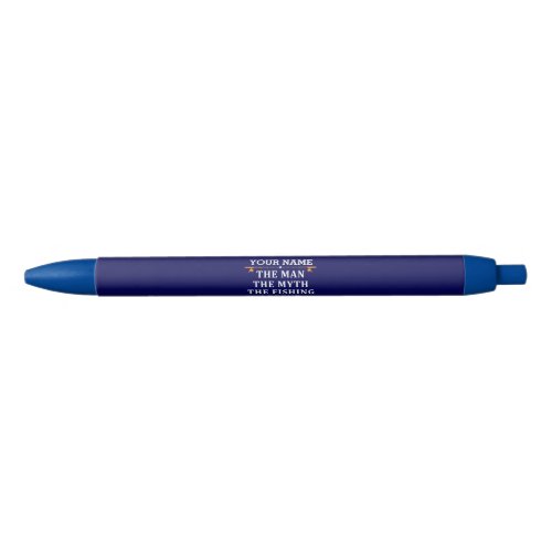 Personalized The Man The Myth The Fishing Legend Black Ink Pen