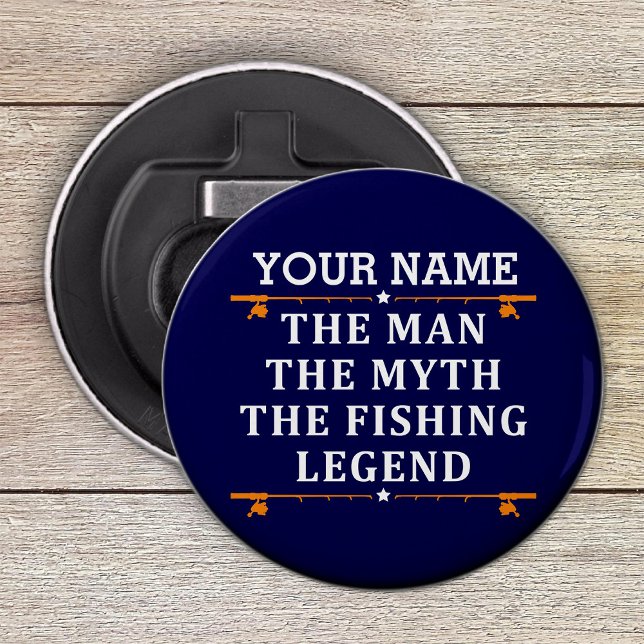 Personalized The Man The Myth The Fishing Legend Bottle Opener (Creator Uploaded)