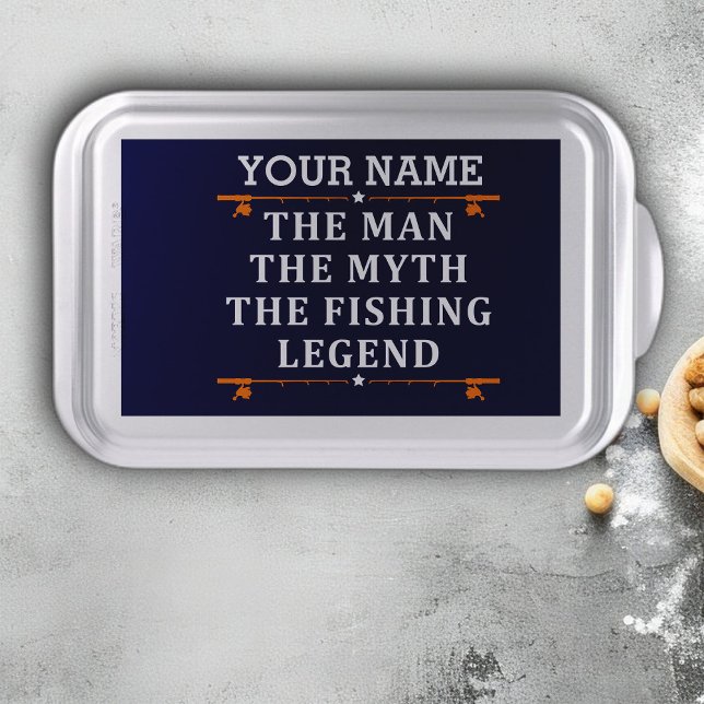 Personalized The Man The Myth The Fishing Legend Cake Pan (Creator Uploaded)