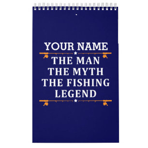 Personalized The Man The Myth The Fishing Legend Calendar
