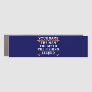 Personalized The Man The Myth The Fishing Legend Car Magnet