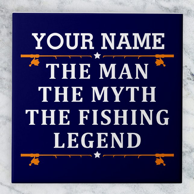 Personalized The Man The Myth The Fishing Legend Ceramic Tile (Creator Uploaded)