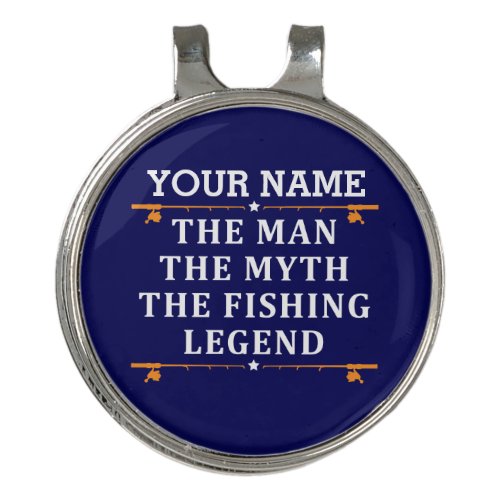 Personalized The Man The Myth The Fishing Legend Golf Hat Clip