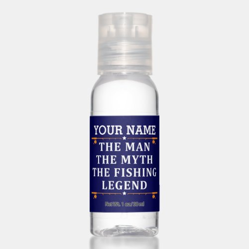 Personalized The Man The Myth The Fishing Legend Hand Sanitizer