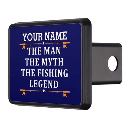 Personalized The Man The Myth The Fishing Legend Hitch Cover