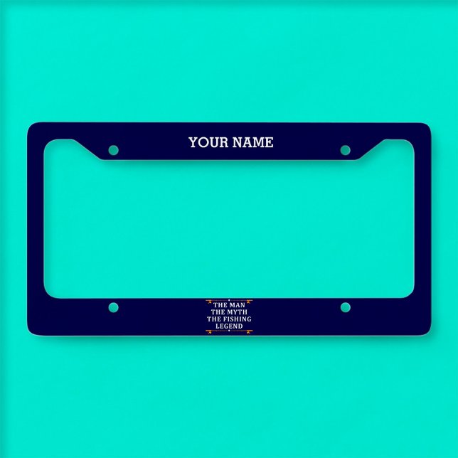 Personalized The Man The Myth The Fishing Legend License Plate Frame (Creator Uploaded)