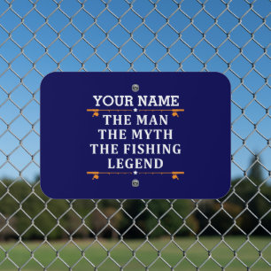 Personalized The Man The Myth The Fishing Legend Metal Sign