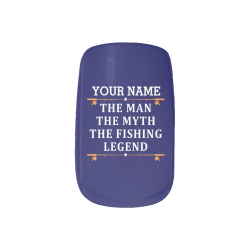 Personalized The Man The Myth The Fishing Legend Minx Nail Art