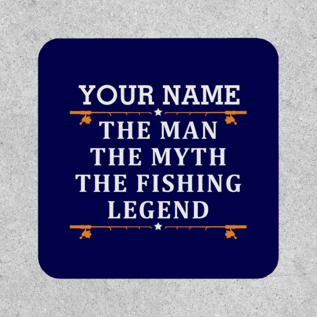 Personalized The Man The Myth The Fishing Legend Patch (Front)