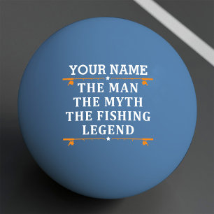 Personalized The Man The Myth The Fishing Legend Ping Pong Ball