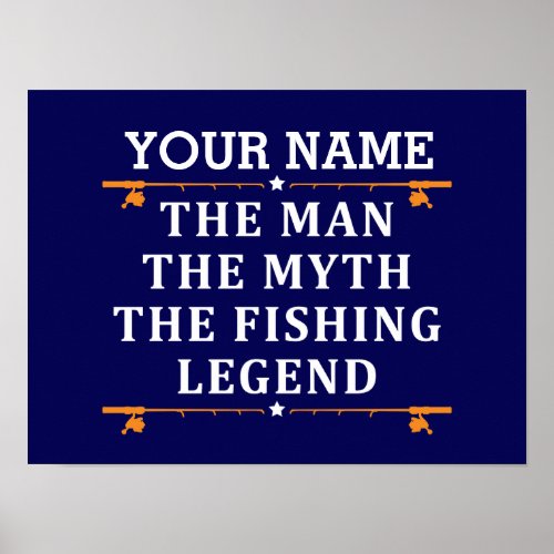 Personalized The Man The Myth The Fishing Legend Poster