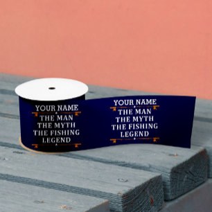 Personalized The Man The Myth The Fishing Legend Satin Ribbon