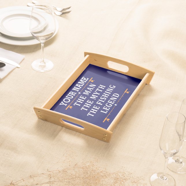 Personalized The Man The Myth The Fishing Legend Serving Tray (Front)