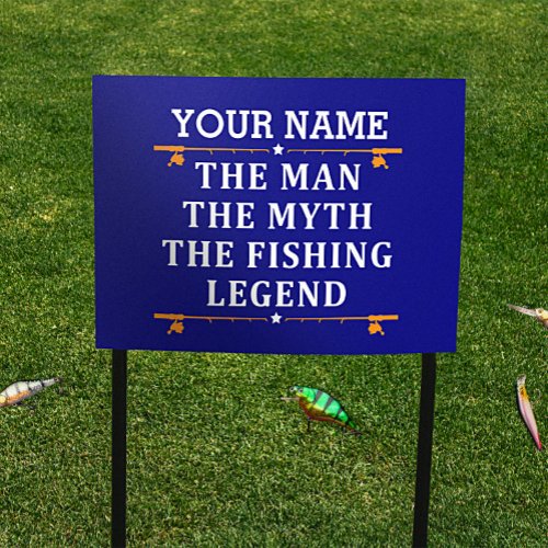 Personalized The Man The Myth The Fishing Legend Sign