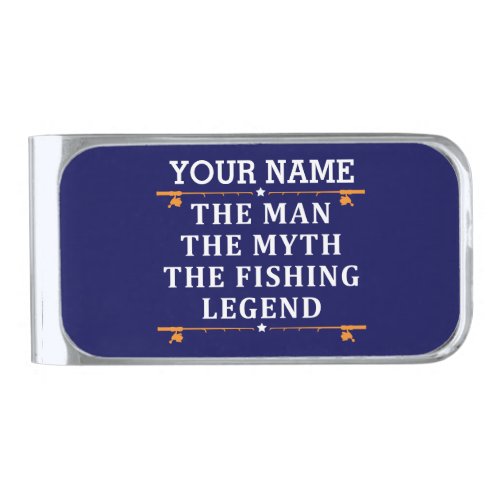 Personalized The Man The Myth The Fishing Legend Silver Finish Money Clip