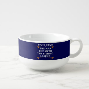 Personalized The Man The Myth The Fishing Legend Soup Mug