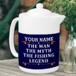 Personalized The Man The Myth The Fishing Legend Teapot<br><div class="desc">The personalized fishing design could be use for yourself or it could be a great gift for a fishing lover person. You can add your name or someone else name on the personalized fishing design.</div>