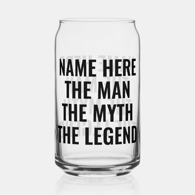Personalized The Man The Myth The Legend Can Glass (Front)