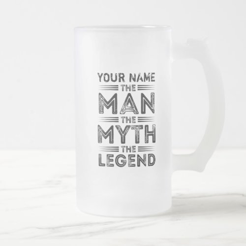 Personalized The Man The Myth The Legend Frosted Glass Beer Mug