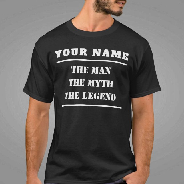 Personalized The Man The Myth The Legend T-Shirt (Creator Uploaded)