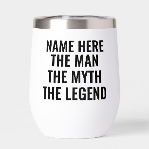 Personalized The Man The Myth The Legend Thermal Wine Tumbler
