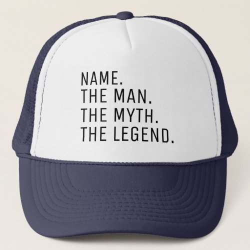 Personalized The Man The Myth The Legend Trucker H Trucker Hat