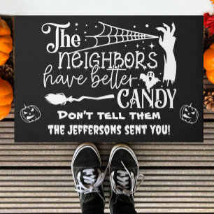 Personalized The Neighbors Have Better Candy Doormat
