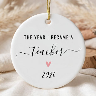 Personalized The Year I Became A Teacher Ceramic Ornament