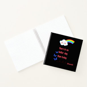 Personalized "There is no Better Day..." Black Notebook