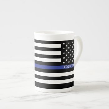 Personalized Thin Blue Line American Flag Bone China Mug by American_Police at Zazzle