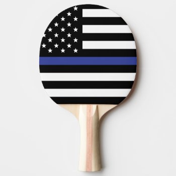 Personalized Thin Blue Line American Flag Ping-pong Paddle by American_Police at Zazzle
