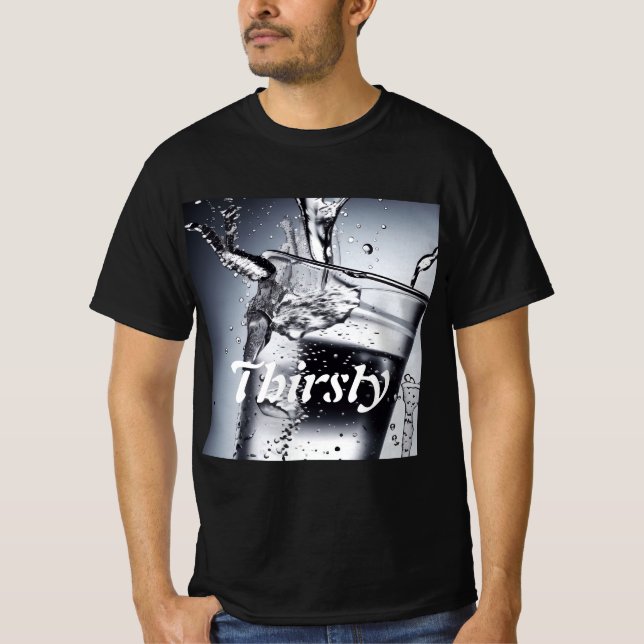 Personalized Thirsty Shirt (Front)