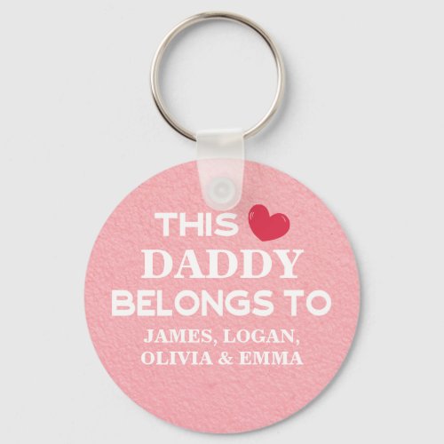 Personalized This Daddy belongs to Custom Names Keychain