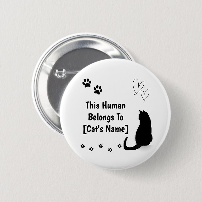 Personalized This Human Belongs To Cat Pin Button (Front & Back)