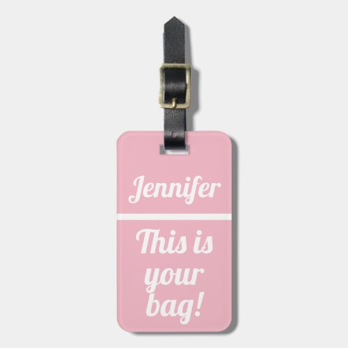 Personalized This is your bag  Funny Luggage Tag