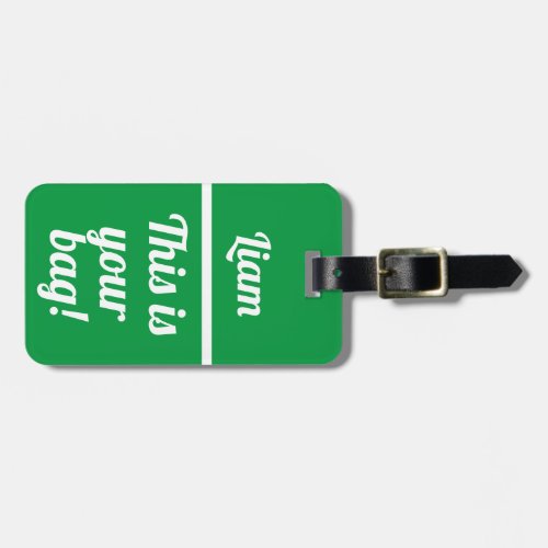 Personalized This is your bag  Funny Luggage Tag