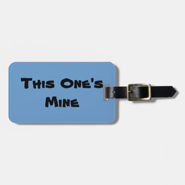 Personalized This One's Mine Luggage Tag (Front Horizontal)