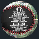 Personalized To My Dad Custom 2 Photo Collage Softball<br><div class="desc">TO MY DAD SO MUCH OF ME IS MADE FROM WHAT I LEARNED FROM YOU. NO MATTER HOW FAR I GO IN LIFE YOU WILL ALWAYS BE THE MAN THAT I WILL LOOK UP TO. YOU'RE THE GREATEST,  I LOVE YOU ALWAYS AND FOREVER</div>